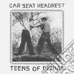 Car Seat Headrest - Teens Of Denial cd