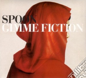Spoon - Gimme Fiction (Deluxe Edition) cd musicale di Spoon