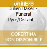 Julien Baker - Funeral Pyre/Distant Solar System (7