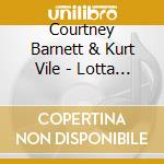 Courtney Barnett & Kurt Vile - Lotta Sea Lice