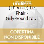 (LP Vinile) Liz Phair - Girly-Sound to Guyville: the 25th Anniversary Box (7 Lp) lp vinile di Liz Phair