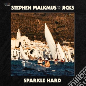 Stephen Malkmus & The Jicks - Sparkle Hard cd musicale di Stephen Malkmus & The Jicks