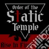 Order Of The Static Temple - Rise In Fire cd