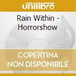 Rain Within - Horrorshow cd
