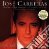 Jose' Carreras - Friends For Life Romantic Songs Of The World cd