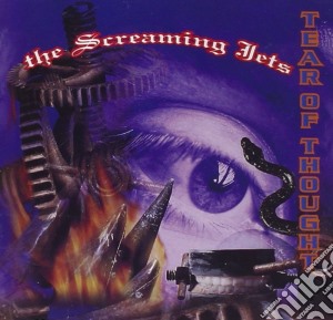 Screaming Jets - Tear Of Thought (1992) cd musicale di SCREAMING JETS THE