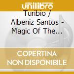 Turibio / Albeniz Santos - Magic Of The Guitar cd