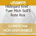 Hildegard Knef - Fuer Mich Soll'S Rote Ros cd
