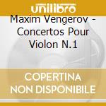 Maxim Vengerov - Concertos Pour Violon N.1 cd musicale di PROKOF-SHOST/VENGER