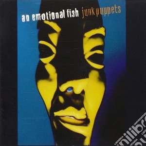 An Emotional Fish - Junkpuppets cd musicale di AN EMOTIONAL FISH
