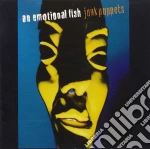 An Emotional Fish - Junkpuppets cd