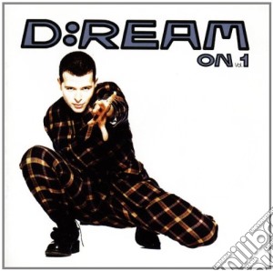 D:ream - D:ream On Vol.1 cd musicale di D-REAM