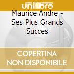 Maurice Andre - Ses Plus Grands Succes cd