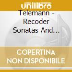 Telemann - Recoder Sonatas And Fantasias/Bruggen