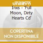 Inxs - 'Full Moon, Dirty Hearts Cd' cd