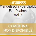 Mendelssohn-Bartholdy F. - Psalms Vol.2 cd