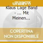Klaus Lage Band - ... Mit Meinen Augen...Live cd