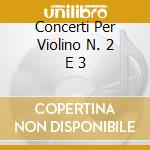 Concerti Per Violino N. 2 E 3 cd musicale di SCHNITTKE/KREMER-ES