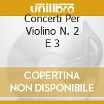 Concerti Per Violino N. 2 E 3 cd