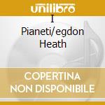 I Pianeti/egdon Heath cd