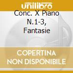 Conc. X Piano N.1-3, Fantasie cd