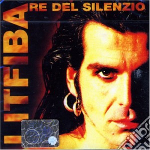 Litfiba - Re Del Silenzio cd musicale di LITFIBA