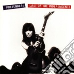 Pretenders (The) - Last Of The Independents