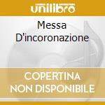 Messa D'incoronazione cd