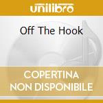 Off The Hook cd