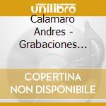 Calamaro Andres - Grabaciones Encontradas 1 cd musicale di Calamaro Andres