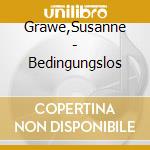 Grawe,Susanne - Bedingungslos cd