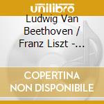 Ludwig Van Beethoven / Franz Liszt - Symphony No.7