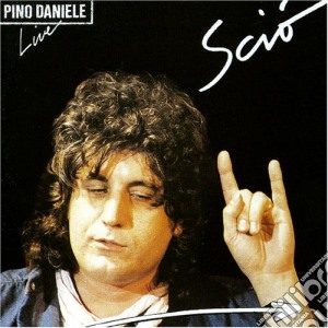 Pino Daniele - Scio' (2 Cd) cd musicale di Pino Daniele