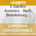 Il Giardino Armonico - Bach: Brandenburg Concertos (2 Cd) cd