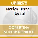 Marilyn Horne - Recital cd musicale di RECITAL: HORNE