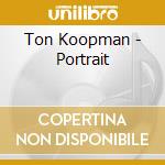 Ton Koopman - Portrait cd