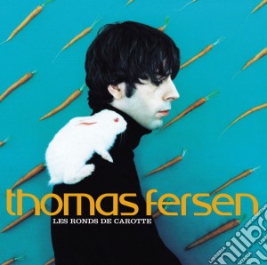 Thomas Fersen - Les Ronds De Carotte cd musicale di Thomas Fersen