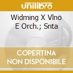 Widming X Vlno E Orch.; Snta cd