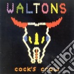 Waltons - Cok'S Crow