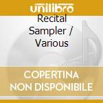 Recital Sampler / Various cd musicale di RECITAL SERIES