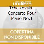 Tchaikovski - Concerto Pour Piano No.1 cd