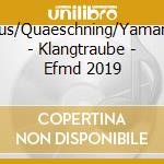 Roedelius/Quaeschning/Yamane/Frick - Klangtraube - Efmd 2019 cd