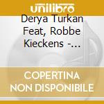 Derya Turkan Feat, Robbe Kieckens - Istanbul cd