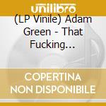 (LP Vinile) Adam Green - That Fucking Feeling vinile