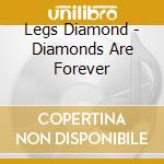Legs Diamond - Diamonds Are Forever cd