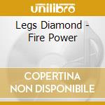 Legs Diamond - Fire Power cd musicale di Legs Diamond