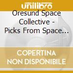 Oresund Space Collective - Picks From Space (12 Cd) cd