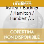Ashley / Buckner / Hamilton / Humbert / Tyranny - Dust cd musicale di Ashley / Buckner / Hamilton / Humbert / Tyranny