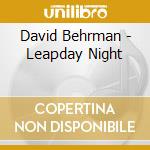 David Behrman - Leapday Night cd