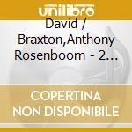David / Braxton,Anthony Rosenboom - 2 Lines cd